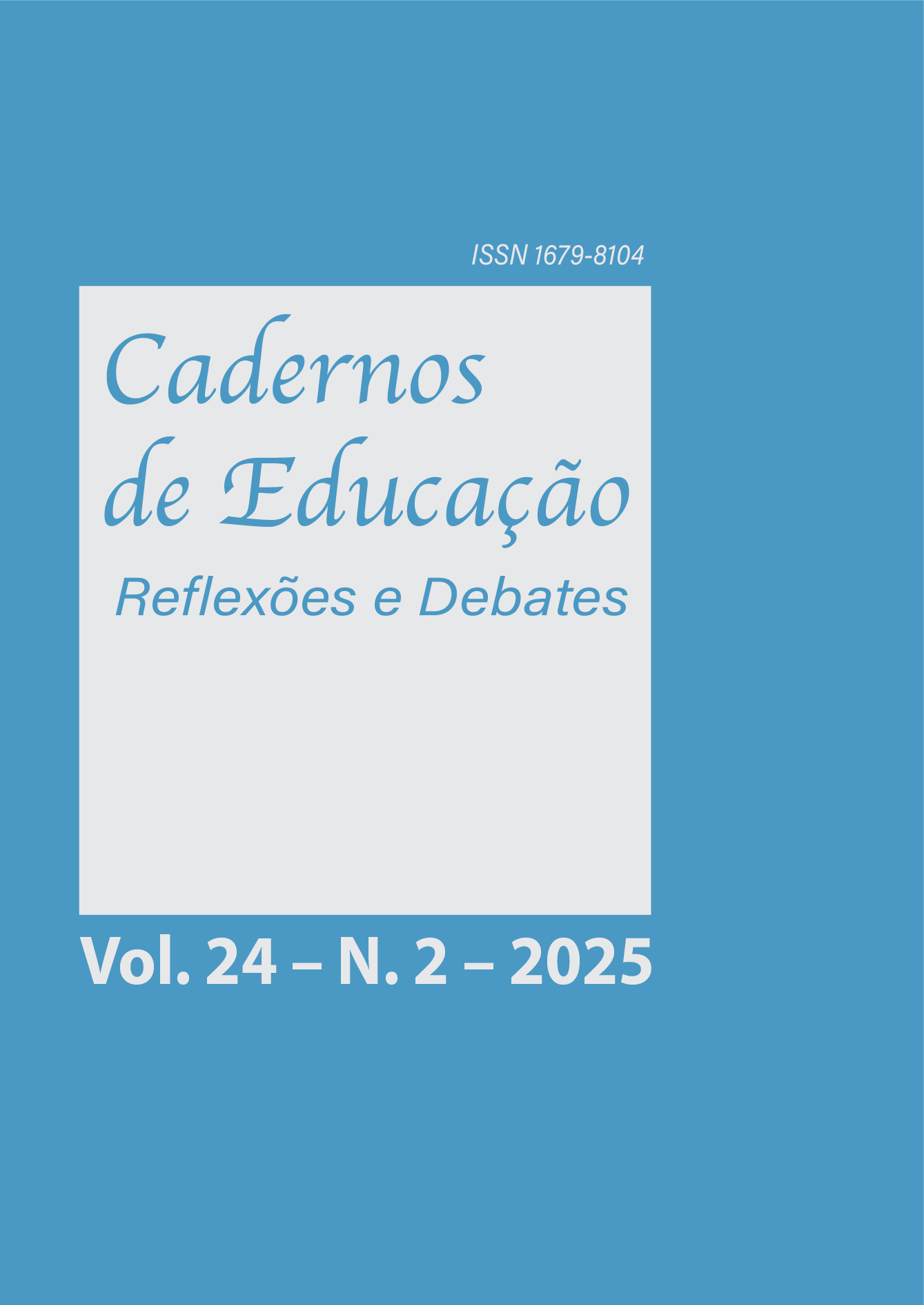 					Visualizar v. 24 n. 2 (2025): Cadernos de Educação, jul.-dez. (publicação em fluxo contínuo)
				