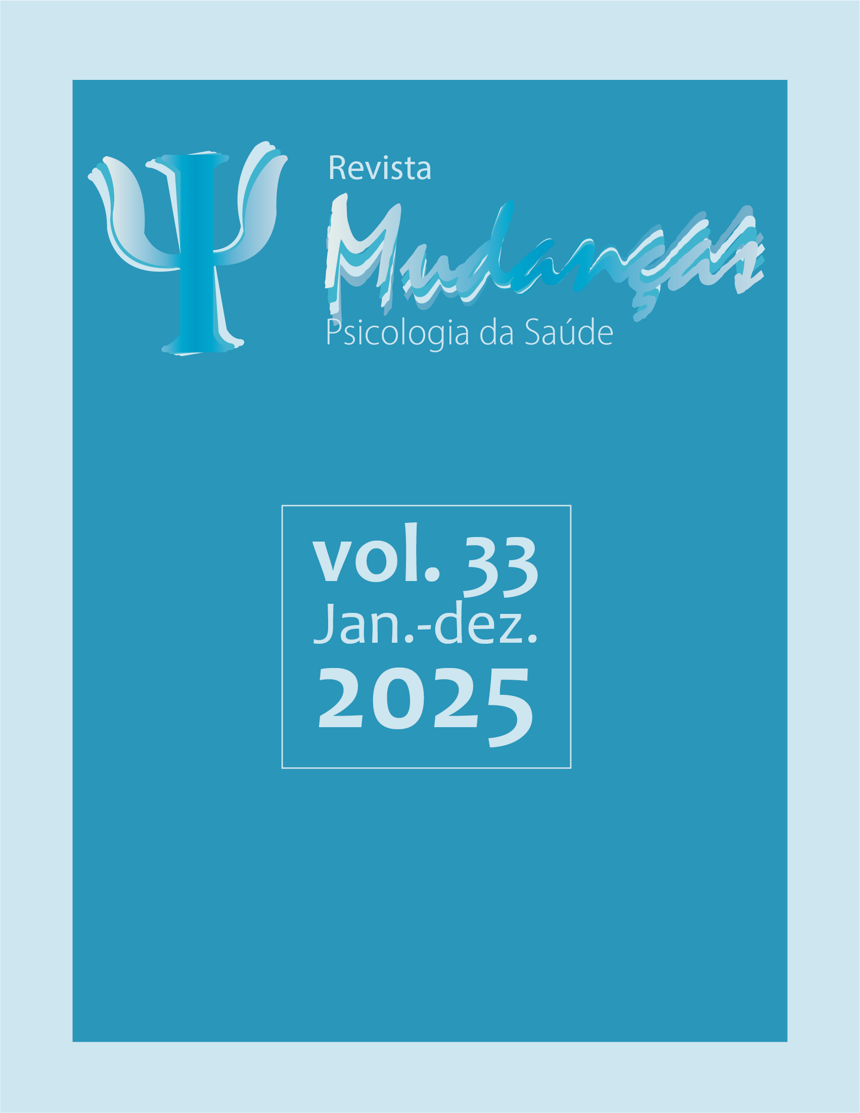 					Visualizar v. 33 (2025): Mudanças - Psicologia da Saúde,  jan-dez. (publicação em fluxo contínuo)
				